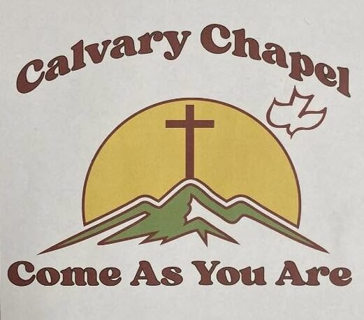 Calvary Chapel Come As You Are